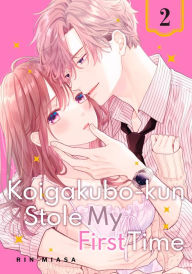 Title: Koigakubo-kun Stole My First Time 2, Author: Rin Miasa