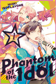 Title: Phantom of the Idol 1, Author: Hijiki Isoflavone