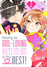 Title: Having an Idol-Loving Boyfriend is the Best! 2, Author: Mito Aoi