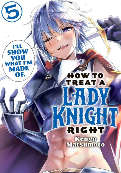 How to Treat a Lady Knight Right 5