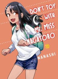 Title: Don't Toy With Me, Miss Nagatoro 12, Author: Nanashi