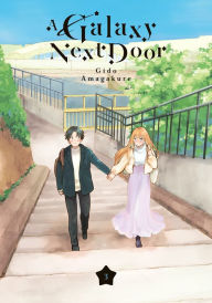 Title: A Galaxy Next Door 3, Author: Gido Amagakure
