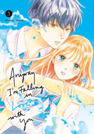 Title: Anyway, I'm Falling in Love with You. 5, Author: Haruka Mitsui