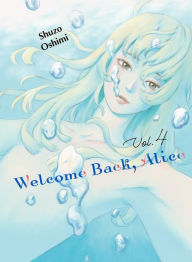 Title: Welcome Back, Alice 4, Author: Shuzo Oshimi