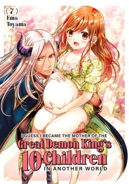 I Guess I Became the Mother of the Great Demon King's 10 Children in Another World 7