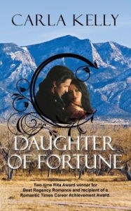 Title: Daughter of Fortune, Author: Carla Kelly