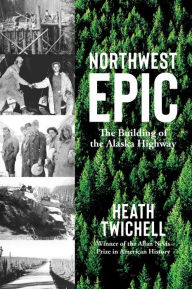 Title: Northwest Epic, Author: Heath Twichell