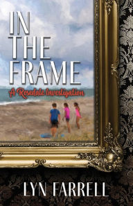 Title: In the Frame, Author: Lyn Farrell