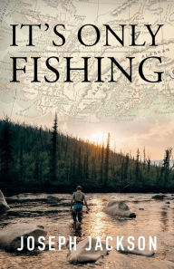 Ebook ita free download It's Only Fishing 9781684920396 (English Edition) by Joseph Jackson, Joseph Jackson