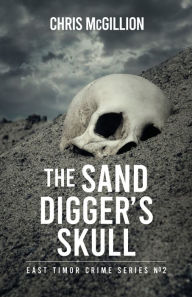 Free download audio books android Sand Digger's Skull English version 9781684920532 by Chris McGillion, Chris McGillion
