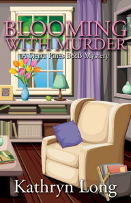 Download free e books in pdf format Blooming with Murder 9781684920679 in English by Kathryn Long, Kathryn Long