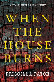 Title: When the House Burns, Author: Priscilla Paton