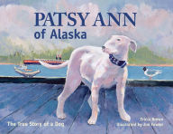 Title: Patsy Ann of Alaska, Author: Tricia Brown