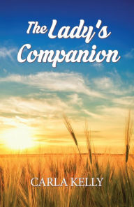 Title: The Lady's Companion, Author: Carla Kelly