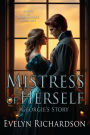 Mistress of Herself: Georgie's Story