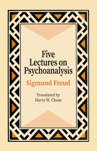 Title: Five Lectures on Psychoanalysis, Author: Sigmund Freud