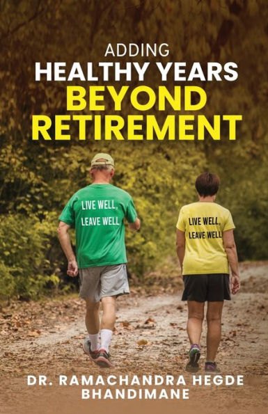 Adding Healthy Years Beyond Retirement