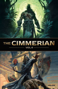Title: The Cimmerian Vol 4, Author: Mathieu Gabella