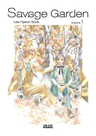 Free it books download Savage Garden Omnibus Vol 1 by Hyeon-Sook Lee ePub PDB
