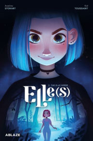 Download books online ebooks Elle(s) Vol 2: The Elle-verse by Kid Toussaint, Aveline Stokart RTF DJVU (English Edition) 9781684971282