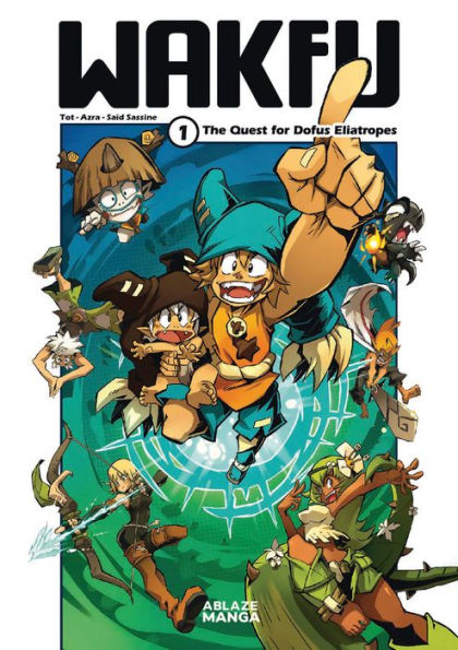 Wakfu Manga Vol 1: The Quest For Eliatrope Dofus