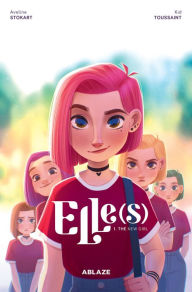 Title: Elle(s): The New Girl, Author: Kid Toussaint