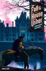 Title: The Fall Of The House Of Usher: A Graphic Novel, Author: Edgar Allan Poe