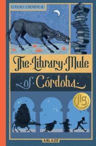 Title: The Library Mule of Cordoba, Author: Wilfrid Lupano