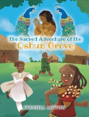 the Sacred Adventure of Oshun Grove