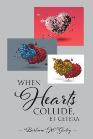 Title: When Hearts Collide, Et Cetera, Author: Barbara McGinley