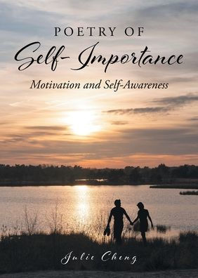 Poetry of Self-Importance: Motivation and Self-Awareness