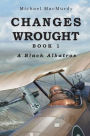 Changes Wrought: A Black Albatros
