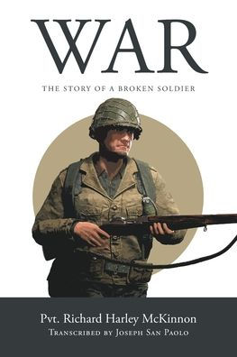 War: The Story of A Broken Soldier