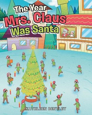The Year Mrs. Claus Was Santa