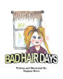 Bad Hair Days