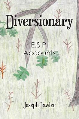 Diversionary: E.S.P. Accounts