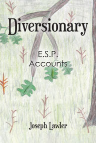 Title: Diversionary: E.S.P. Accounts, Author: Joseph Lawler