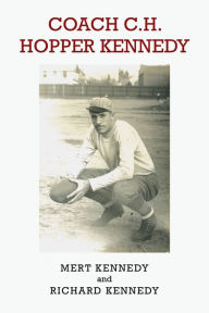 Title: Coach C.H. Hopper Kennedy, Author: Mert Kennedy