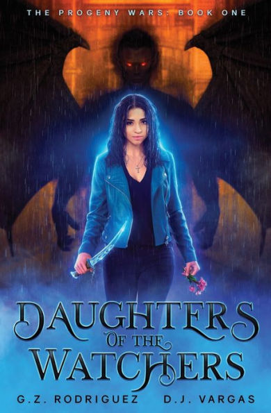 Daughters of the Watchers: The Progeny Wars Book 1