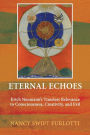 Eternal Echoes: Erich Neumann's Timeless Relevance to Consciousness, Creativity, and Evil