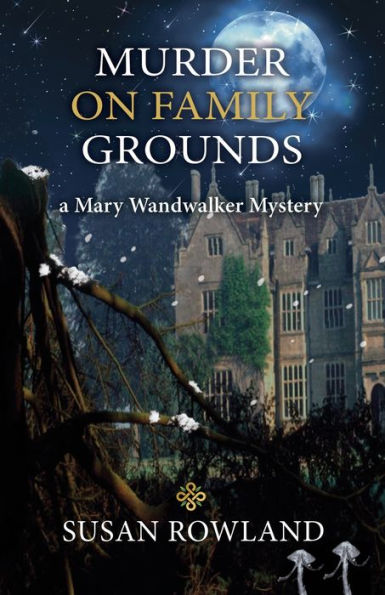 Murder On Family Grounds: A Mary Wandwalker Mystery