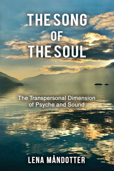 The Song of Soul: Transpersonal Dimension Psyche and Sound