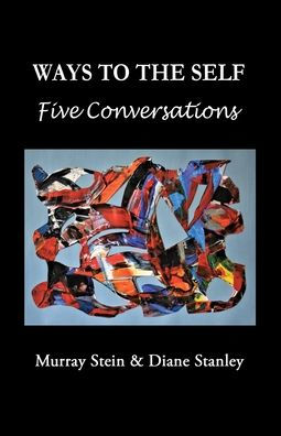 Ways To The Self: Five Conversations