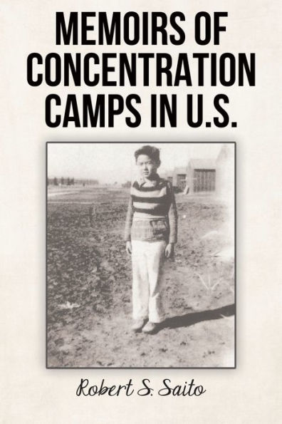 Memoirs of Concentration Camps in U.S.