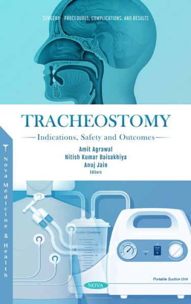 Tracheostomy: Indications, Safety and Outcomes