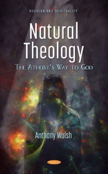 Natural Theology: The Atheist's Way to God