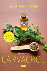 Title: A Closer Look at Carvacrol, Author: Zak A. Cunningham