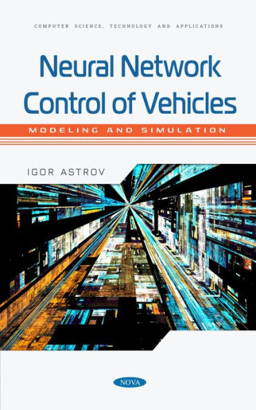 Neural Network Control of Vehicles: Modeling and Simulation