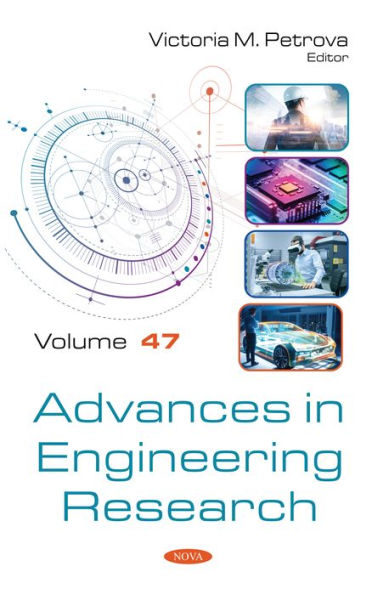 Advances in Engineering Research. Volume 47