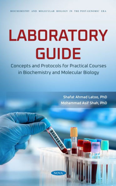 Laboratory Guide: Concepts and Protocols for Practical Courses in Biochemistry and Molecular Biology